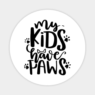 My kids have paws Magnet